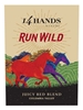14 Hands Run Wild Juicy Red Blend Columbia Valley 750ML Label