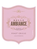 Belle Ambiance Pinot Grigio 2014 750ML Label