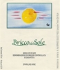 Bricco del Sole Moscato D'Asti 2013 750ML Label