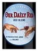 Nevada County Wine Guild Our Daily Red 750ML Label