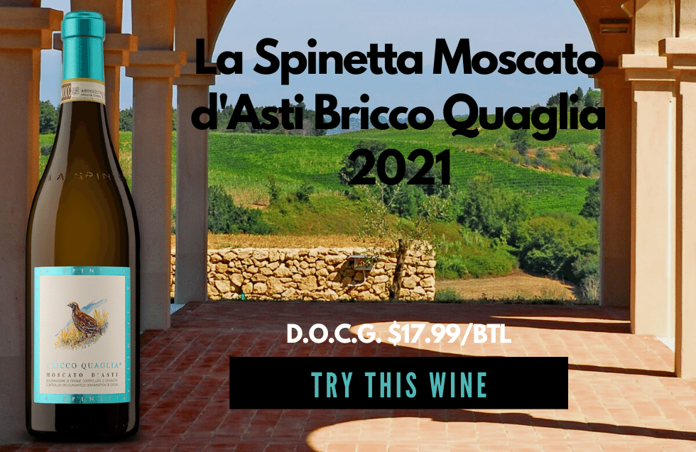 Bottle of La Spinetta Moscato d'Asti Bricco Quaglia 2021 750ML, DOCG $17.99/bottle, Try This Wine