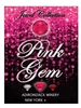 Adirondack Winery Jewel Collection Pink Gem 750ML Bottle