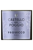 Castello del Poggio Prosecco D.O.C. Extra Dry 750ML Label