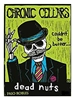 Chronic Cellars Dead Nuts Paso Robles 750ML Label