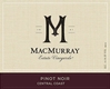 MacMurray Estate Vineyards Pinot Noir Central Coast 750ML Label