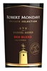 Robert Mondavi Private Selection Red Blend aged in Rye Barrels Monterey 750ML Label