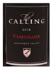 The Calling Visionary Alexander Valley 2016 750ML Label