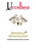 Uccelliera Brunello di Montalcino 750ML Label