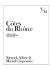 Yannick Alleno & Michel Chapoutier Cotes du Rhone 750ML Bottle