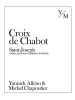 Yannick Alleno & Michel Chapoutier Croix de Chabot Saint-Joseph 750ML Label