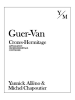 Yannick Alleno & Michel Chapoutier Guer-Van Crozes-Hermitage 750ML Label