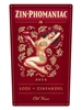 Zin*Phomaniac Old Vines Zinfandel Lodi 2014 750ML Label
